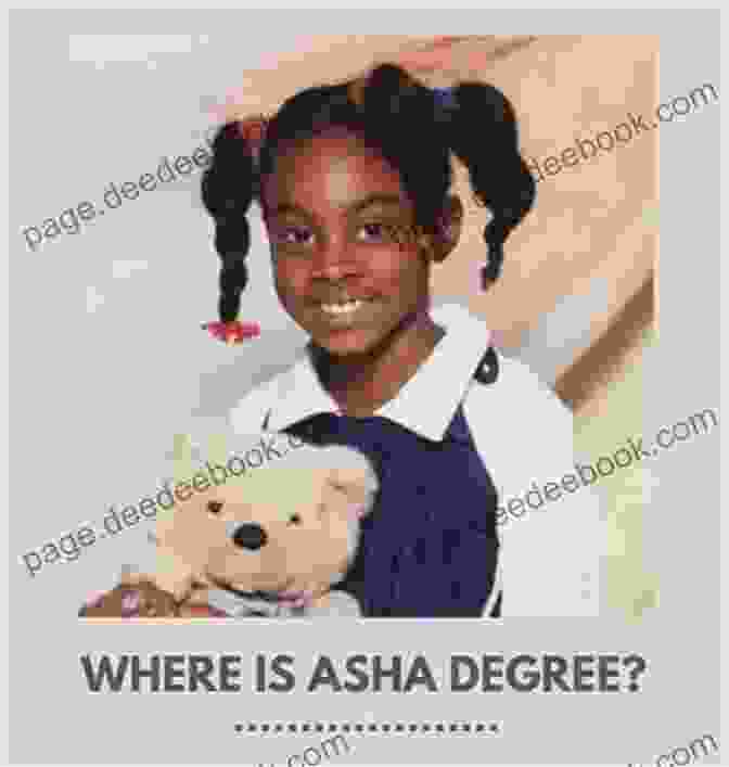 Asha Degree, A 9 Year Old Girl Who Disappeared In 2000 Have You Seen This Person?: Ten Unsolved Disappearances 2000 2024