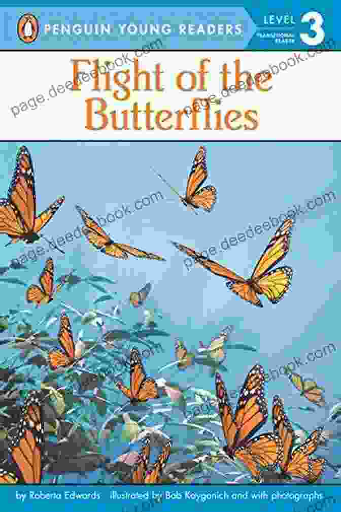 Flight Of The Butterflies Penguin Young Readers Level 2 Book Cover Flight Of The Butterflies (Penguin Young Readers Level 3)