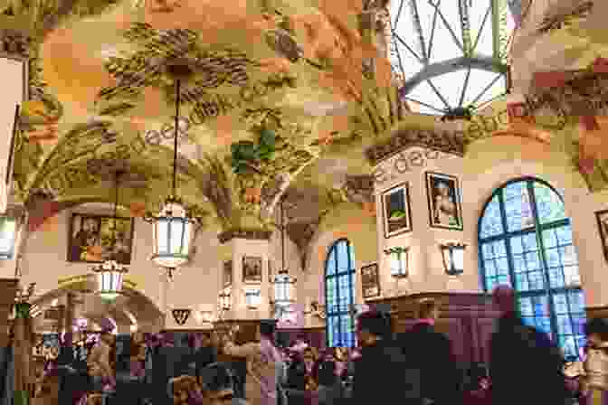 The Hofbräuhaus, Munich's World Famous Beer Hall. Munich Travel Guide: With 100 Landscape Photos