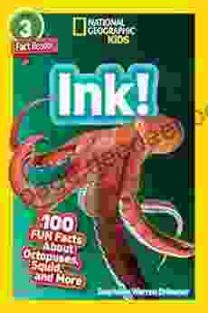 National Geographic Readers: Ink (L3): 100 Fun Facts About Octopuses Squid And More