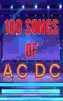 100 Songs Of AC DC Clementine Von Radics