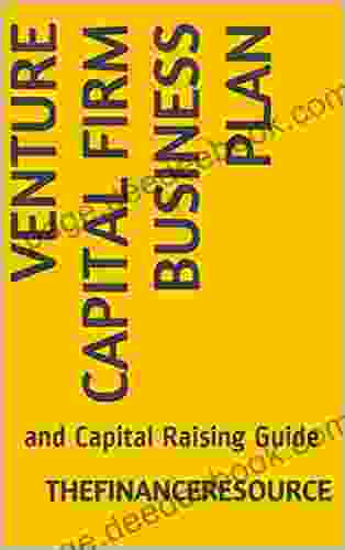 Venture Capital Firm Business Plan: And Capital Raising Guide