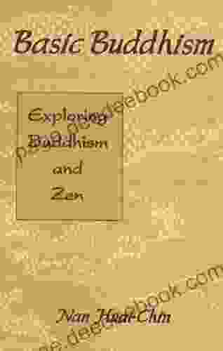 Basic Buddhism: Exploring Buddhism And Zen