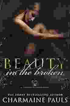 Beauty In The Broken: A Gritty Unputdownable Dark Revenge Romance (The Diamond Magnate Collection)