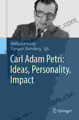 Carl Adam Petri: Ideas Personality Impact