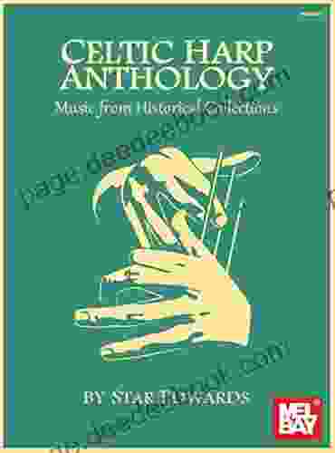 Celtic Harp Anthology: Music From Historical Collections