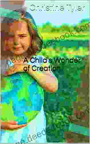 A Child S Wonder Of Creation