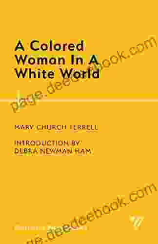 A Colored Woman In A White World (Classics In Black Studies)