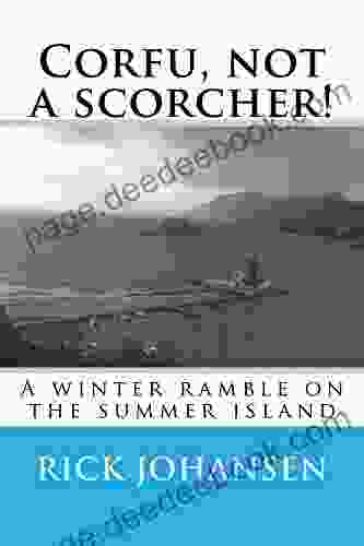 Corfu Not A Scorcher : A Winter Ramble On The Summer Island