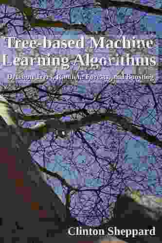 Tree Based Machine Learning Algorithms: Decision Trees Random Forests And Boosting