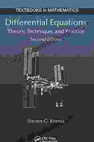 Differential Equations: Theory Technique And Practice Second Edition (Textbooks In Mathematics 17)