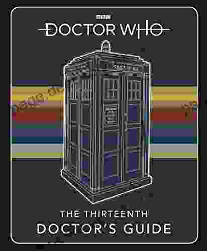 Doctor Who: Thirteenth Doctor S Guide (Dr Who)