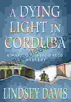 A Dying Light in Corduba: A Marcus Didius Falco Mystery (Marcus Didius Falco Mysteries 8)