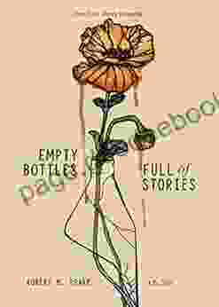 Empty Bottles Full Of Stories