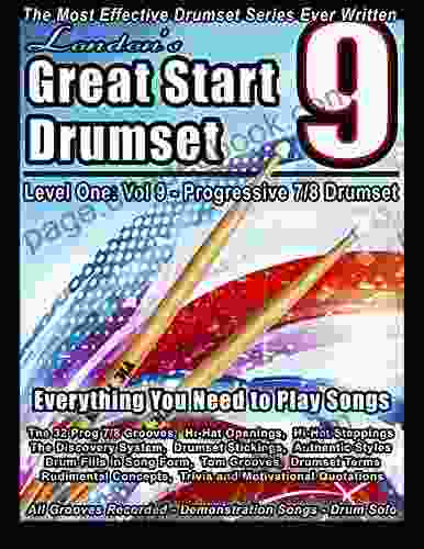 London S Great Strart Drumset Volume Nine: Progressive 7/8 Drumset: Everything You Need To Play Songs (London S Great Start Drumset 9)