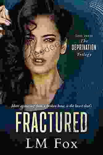 Fractured: Two In The Deprivation Trilogy