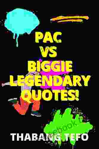 Pac VS Biggie Legendary Quotes : Hip Hop Famous Rap Quotes of Motivation and Inspiration about Life Hustle Love Money and Many More