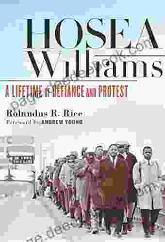 Hosea Williams: A Lifetime of Defiance and Protest