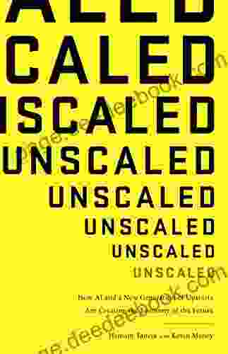 Unscaled: How AI and a New Generation of Upstarts Are Creating the Economy of the Future