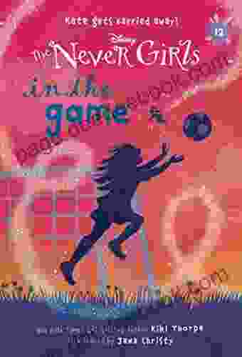 Never Girls #12: In The Game (Disney: The Never Girls)