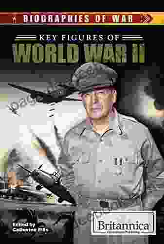 Key Figures of World War II (Biographies of War)