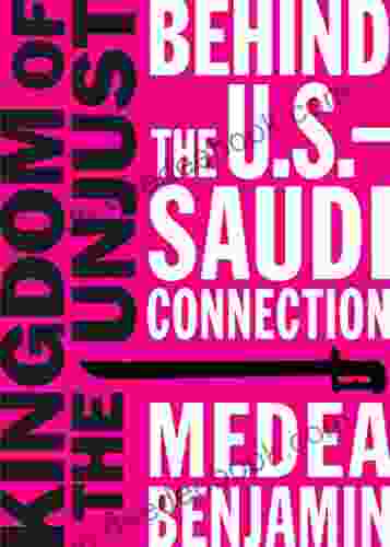 Kingdom of the Unjust: Behind the U S Saudi Connection