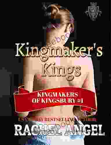 Kingmaker S Kings (Kingmakers Of Kingsbury 1)