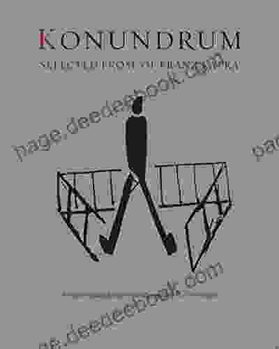 Konundrum: Selected Prose Of Franz Kafka