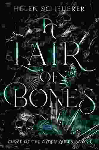 A Lair Of Bones (Curse Of The Cyren Queen 1)