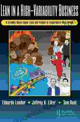 Lean In A High Variability Business: A Graphic Novel About Lean And People At Zingerman S Mail Order