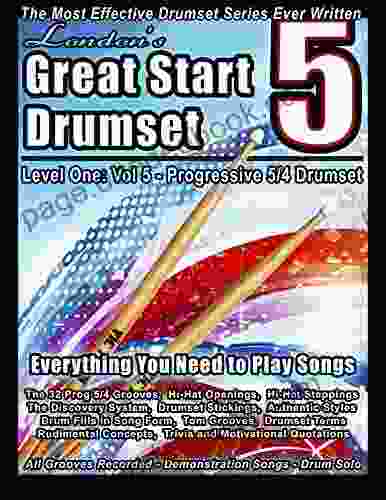 London S Great Start Drumset Volume Five: Progressive 5/4 Drumset: Everything You Need To Learn Songs