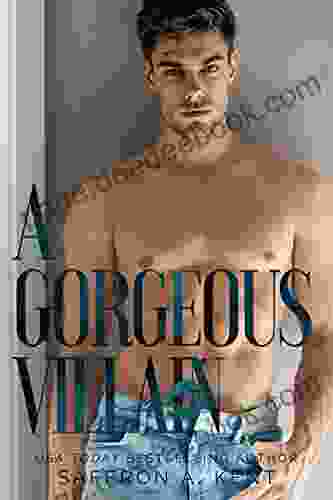 A Gorgeous Villain (St Mary s Rebels 2)