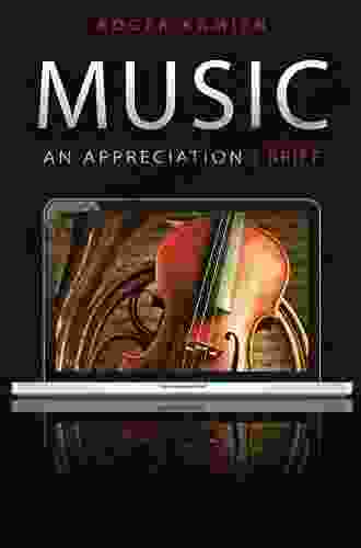 Music: An Appreciation Brief Edition