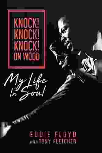 Knock Knock Knock On Wood: My Life In Soul