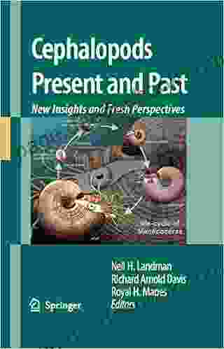 Cephalopods Present And Past: New Insights And Fresh Perspectives