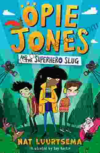 Opie Jones and the Superhero Slug: Hilarious superhero with an animal twist perfect for fans of David Baddiel and Kid Normal