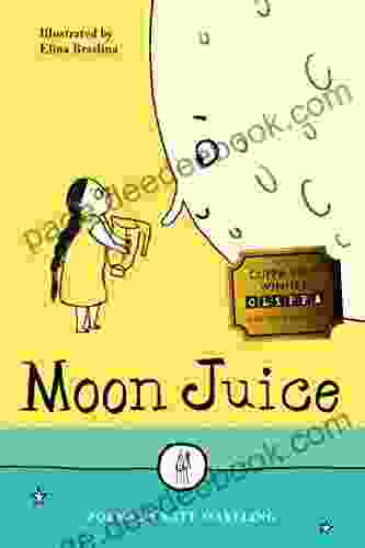 Moon Juice: Poems For Children (The Emma Press Children S Collections)