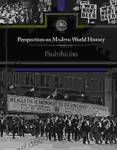 Prohibition (Perspectives On Modern World History)