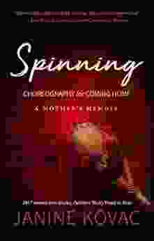 Spinning: Choreography For Coming Home