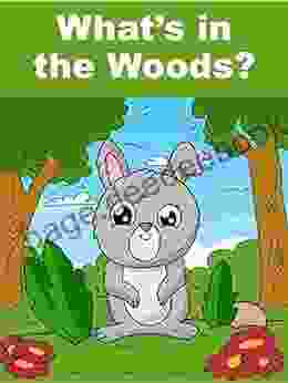 What s in the Woods? (Eternal Spiral Children s Books)