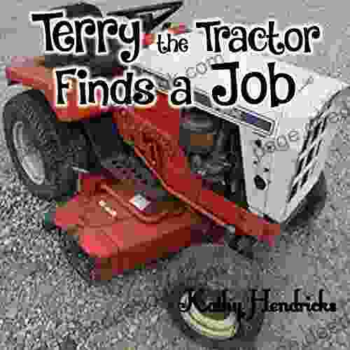 Terry The Tractor Finds A Job