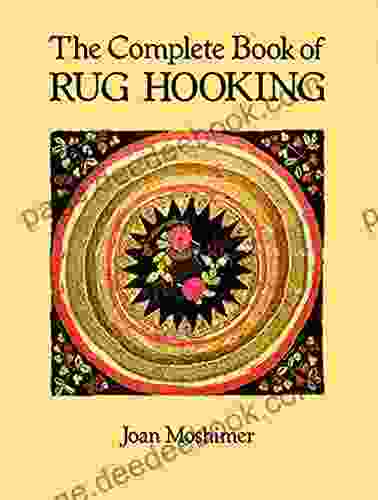 The Complete Of Rug Hooking