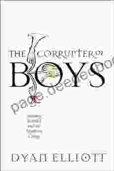 The Corrupter Of Boys: Sodomy Scandal And The Medieval Clergy (The Middle Ages Series)