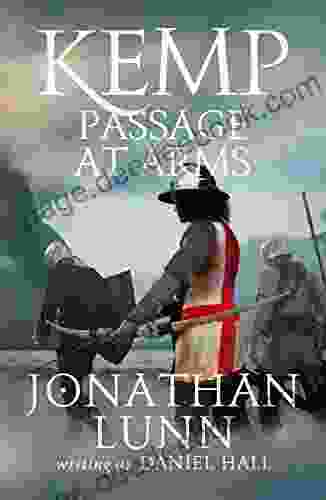 Kemp: Passage At Arms (Arrows Of Albion 2)