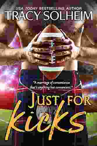 Just For Kicks: A Marriage Of Convenience Romantic Comedy (Milwaukee Growlers Football 1)