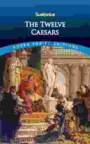 The Twelve Caesars (Dover Thrift Editions: History)