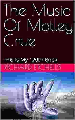 The Music Of Motley Crue: This Is My 120th