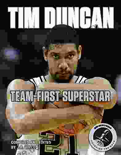 Tim Duncan: Team First Superstar