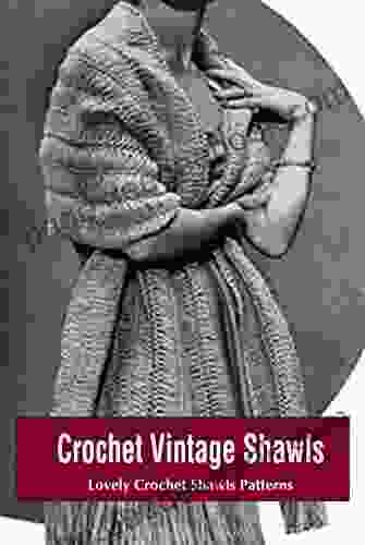 Crochet Vintage Shawls: Lovely Crochet Shawls Patterns