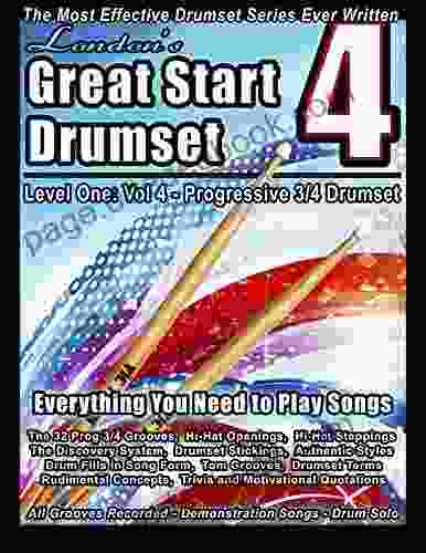 London S Great Start Drumset Volume Four: Progressive 3/4 Drumset: Everything You Need To Play Songs